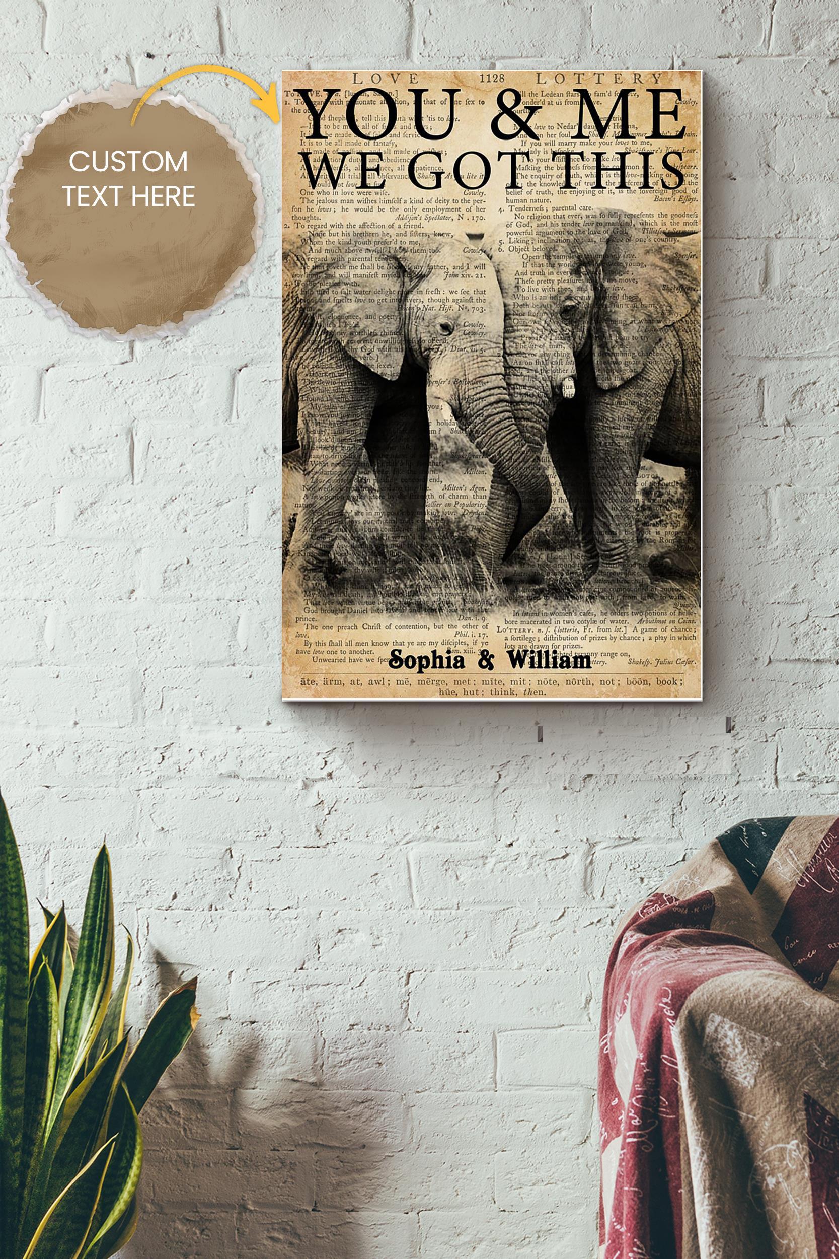 Elephant You And Me We Got This Personalized Poster – Animal Wall Art – Gift For Valentine Day Zoo Decor Elephant Lover Poster