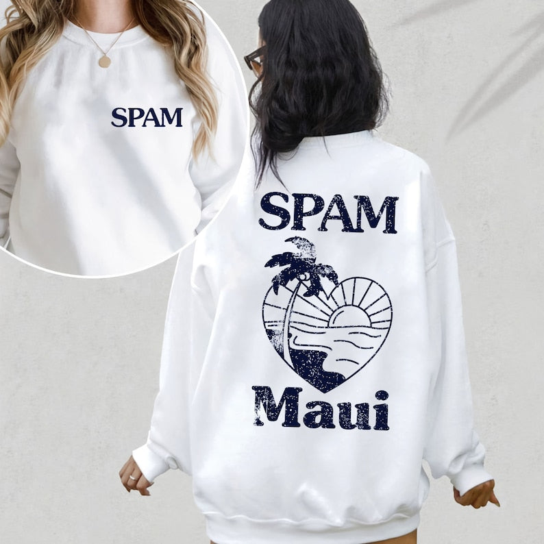 2 Side Spam Maui Sweatshirt, Spam Loves Maui Strong Sweatshirt, Maui Wildfire Relief, Donation Sweatshirt, Support For Hawaii Fire Victims Sws2134