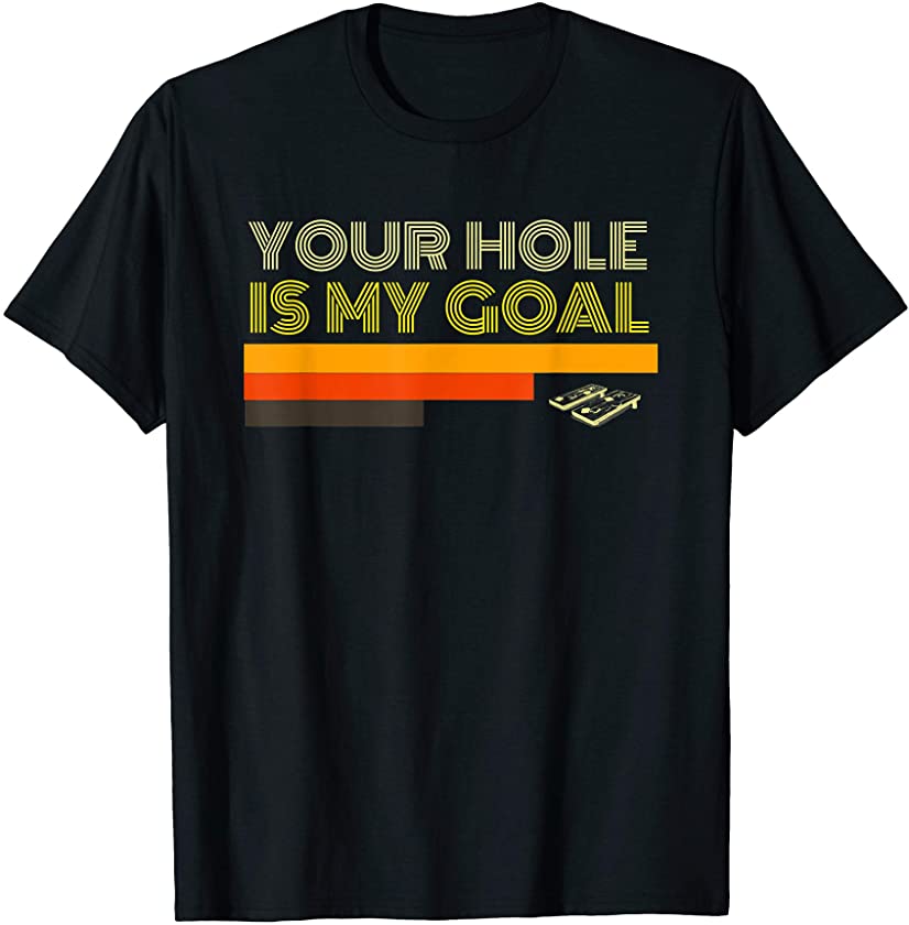 Your Hole Is My Goal Cornhole T Shirt Vintage Christmas Gift