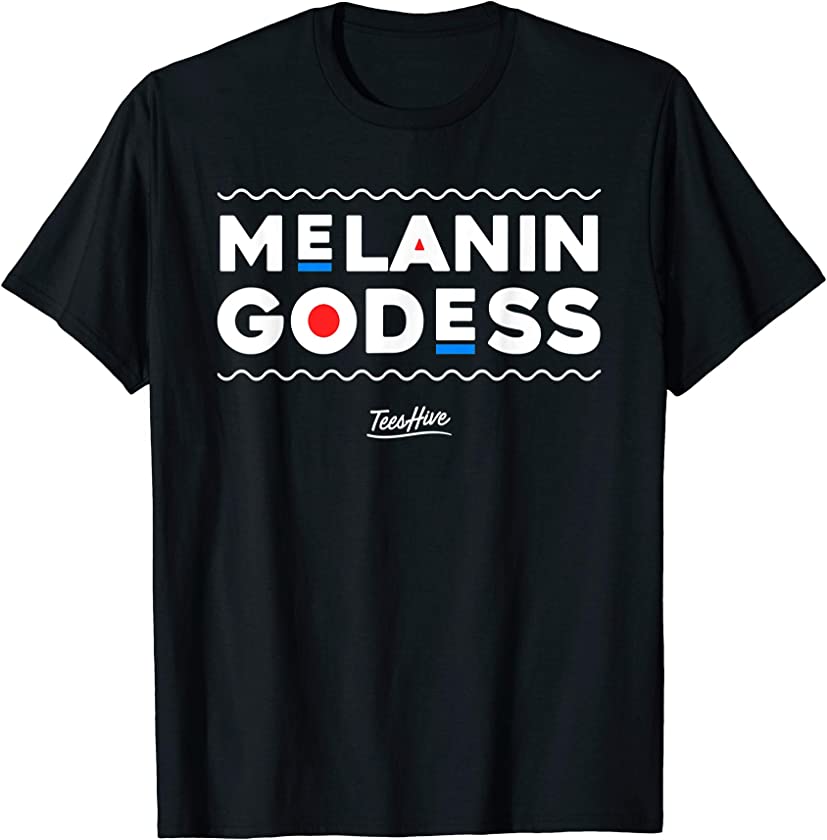 Proud Black Goddess African American Melanin Goddess T Shirt