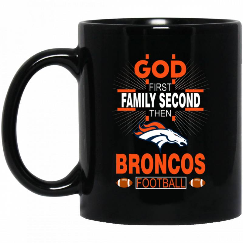 Denver Broncos Christian Tea Mug Coffee Mug God Family Broncos