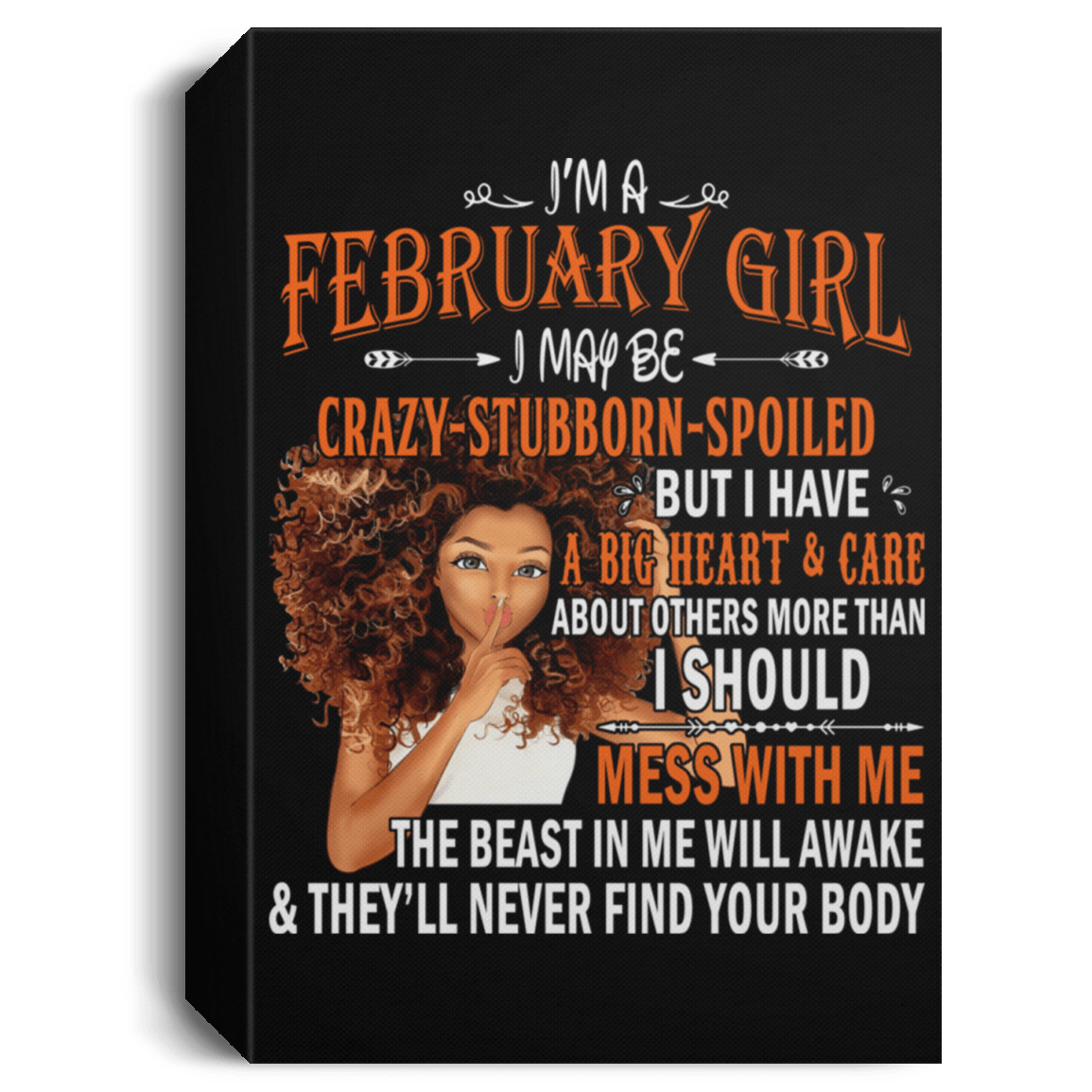 African American Canvas Art February Girl I May Be Crazy Stubborn Spoiled Black Women Afrocentric Living Room Decor