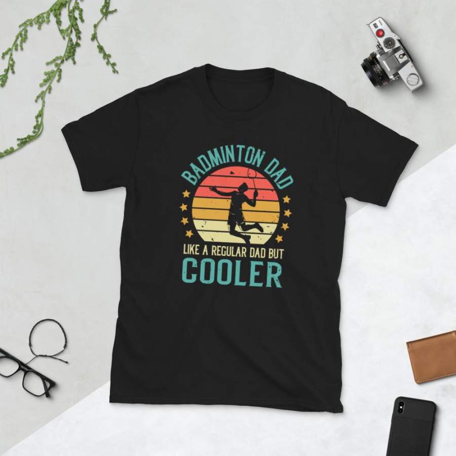 Badminton Dad Like A Normal Dad But Cooler T-Shirt for Men Vintage Badminton Player Graphic Shirt Father’s Day Gift S-3XL Unisex Tee