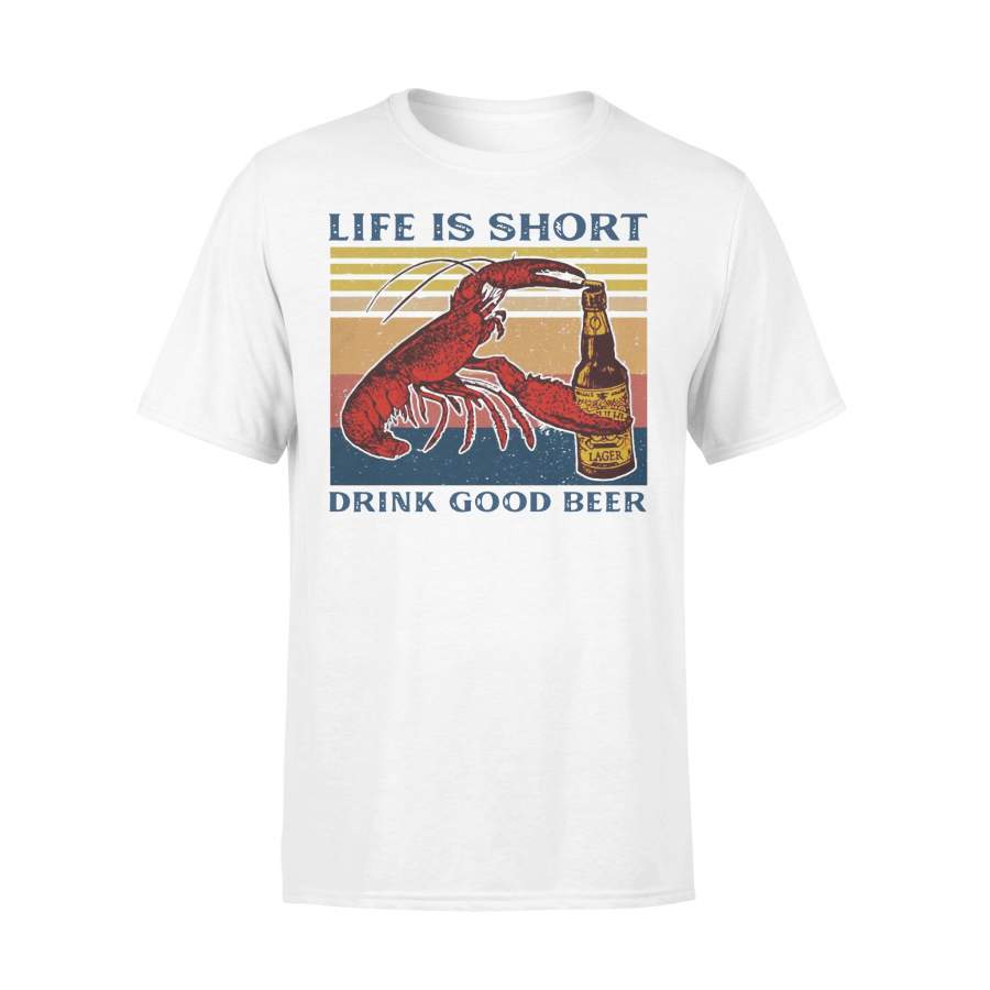 Shrimp Life Is Short Drink Good Beer Vintage T-shirt