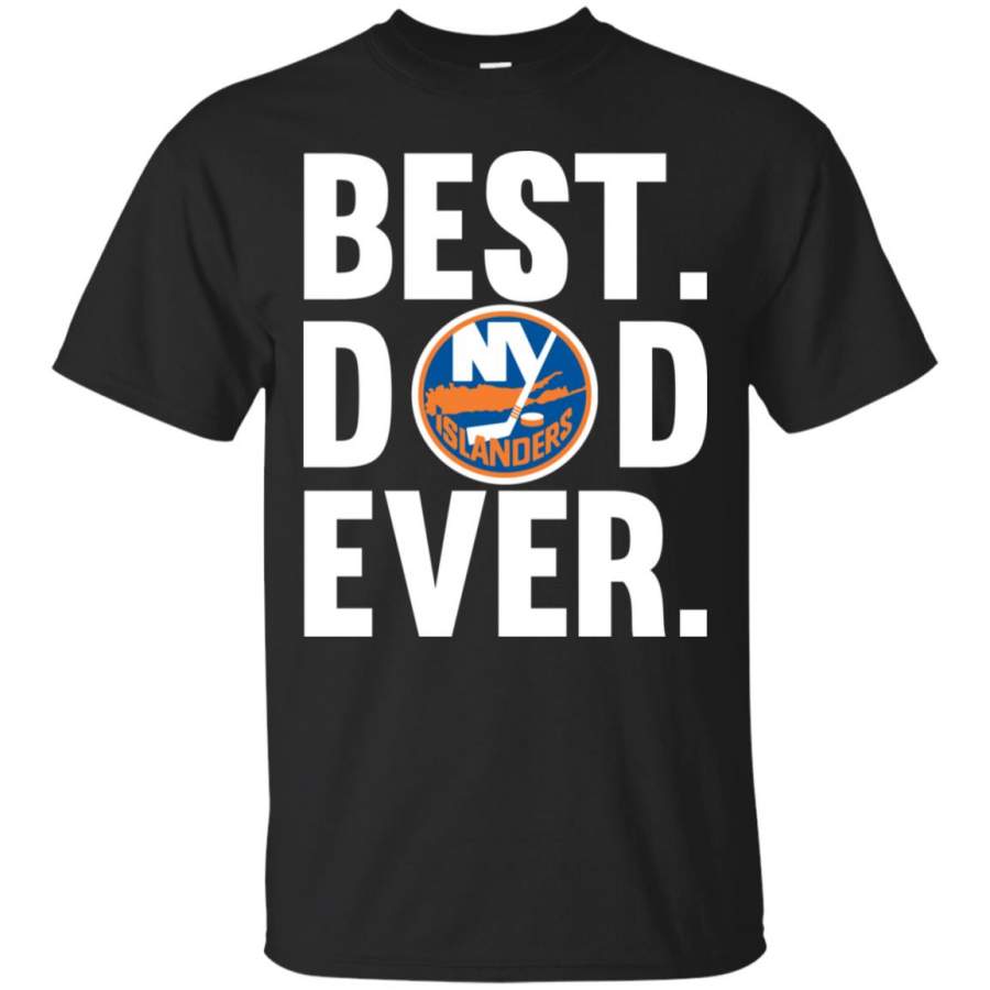 Best Dad Ever New York Islanders shirt Father Day T Shirt – Moano Store