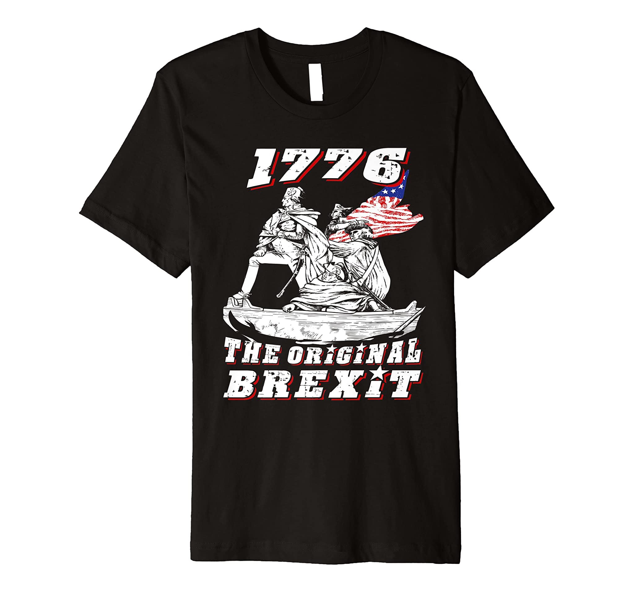 The Original Brexit – 1776 Independence Day Shirt