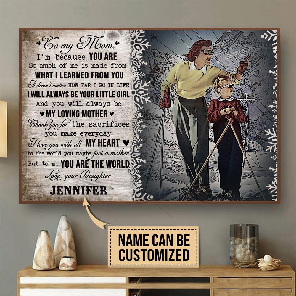 Aeticon Gifts Personalized Skiing To My Mom I Am Because You Are Canvas Dad Gift Home Decor