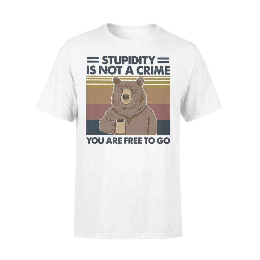 Bear Stupidity Is Not A Crime You Are Free To Go Vintage Retro T-shirt