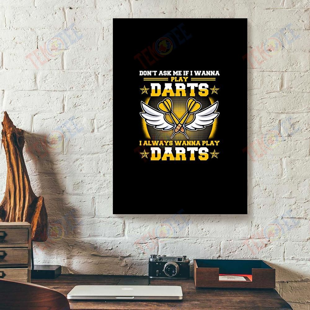 Canvas Art Prints Dont Ask Me If I Wanna Play Darts Vertical Canvas Wall Art Stunning� Wall Art Home Decoration