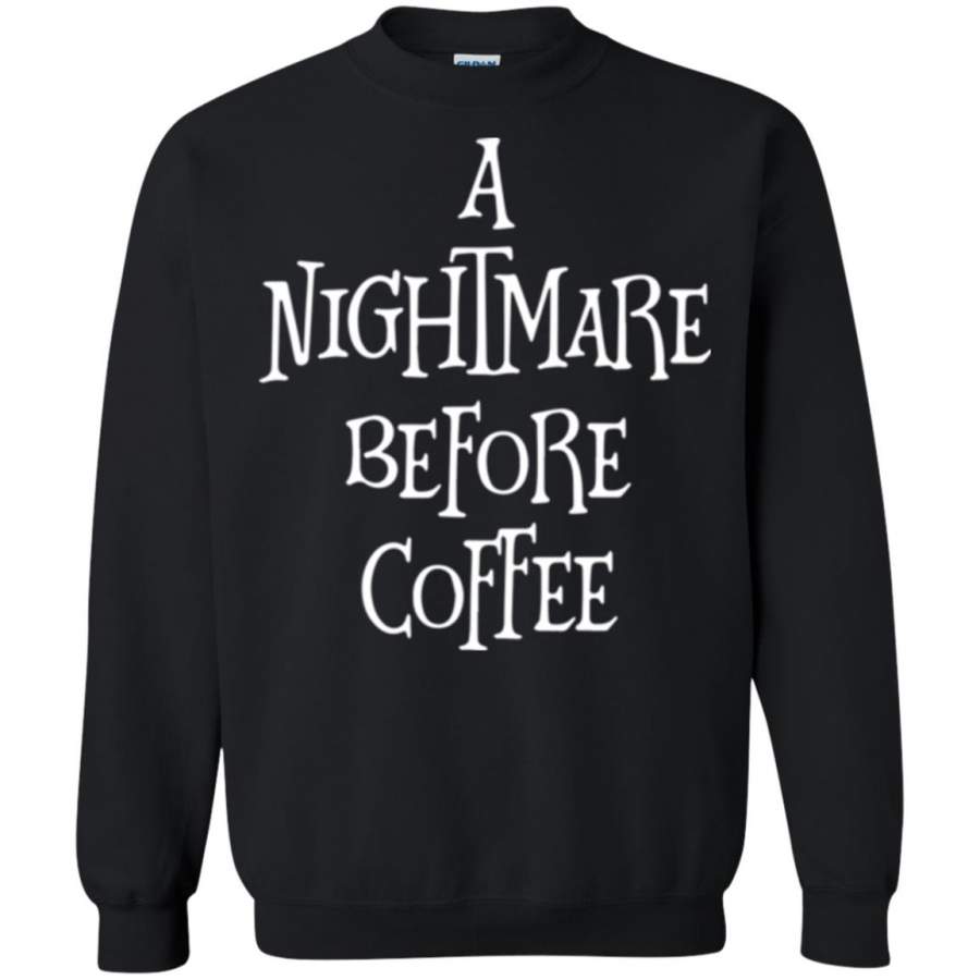 A nightmare before coffee Sweatshirt – Moano Store