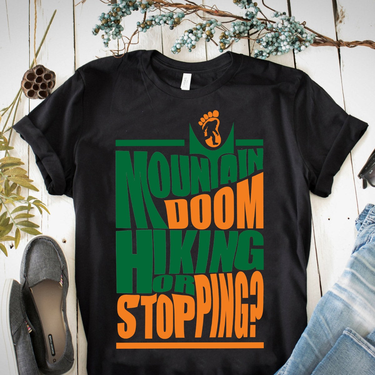 Mountain Doom Hiking Or Stopping Gift Standard/Premium T-Shirt