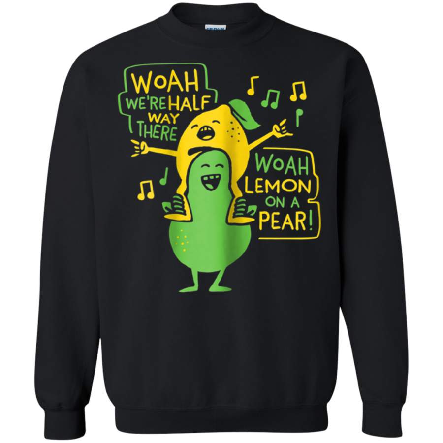 AGR Lemon On A Pear Funny Cute Fruit Song Sweatshirt