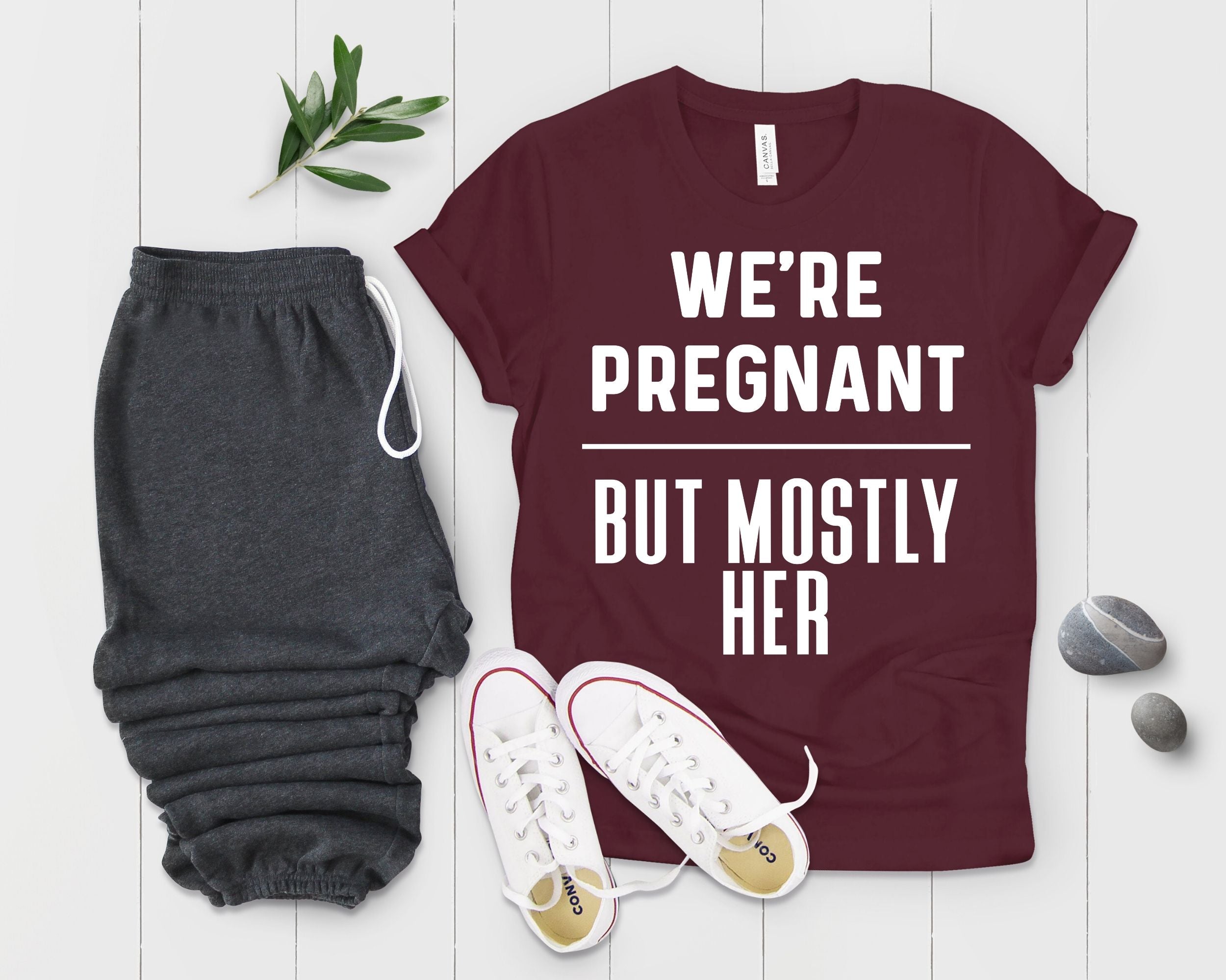 We’Re Pregnant But Mostly Her New Dad Shirt