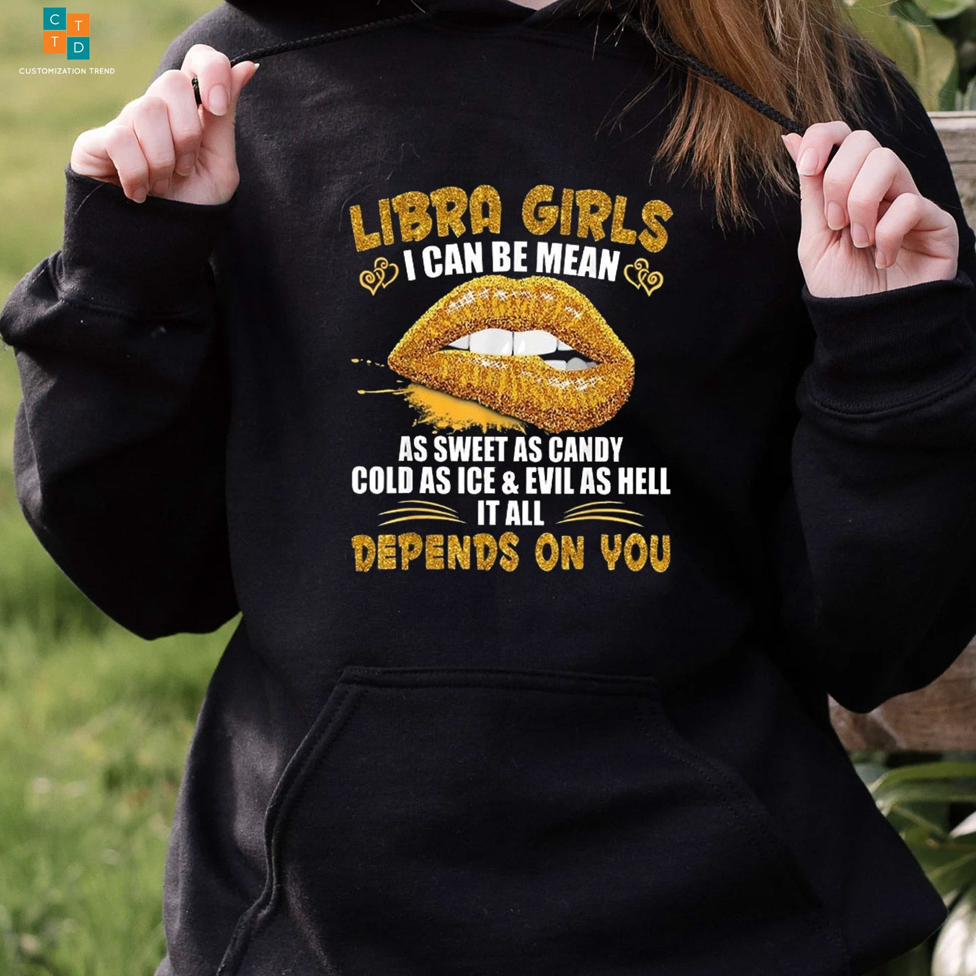 Libra Girls I Can Be Mean As Sweet As Candy Cold As Ice Evil As Hell It All Depends On You Mouth Hoodie, Shirt