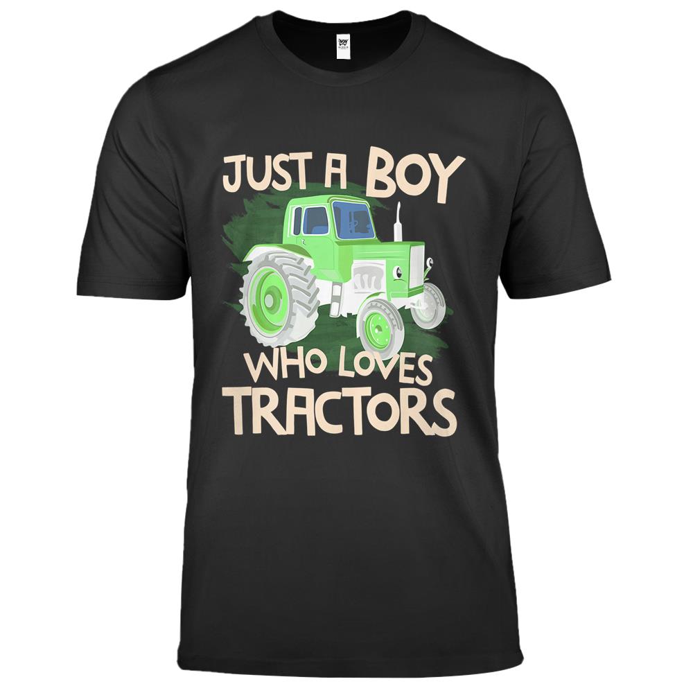 Kids Just A Boy Who Loves Tractors T Shirt Farm Kid Birthday Gift Premium T Shirts