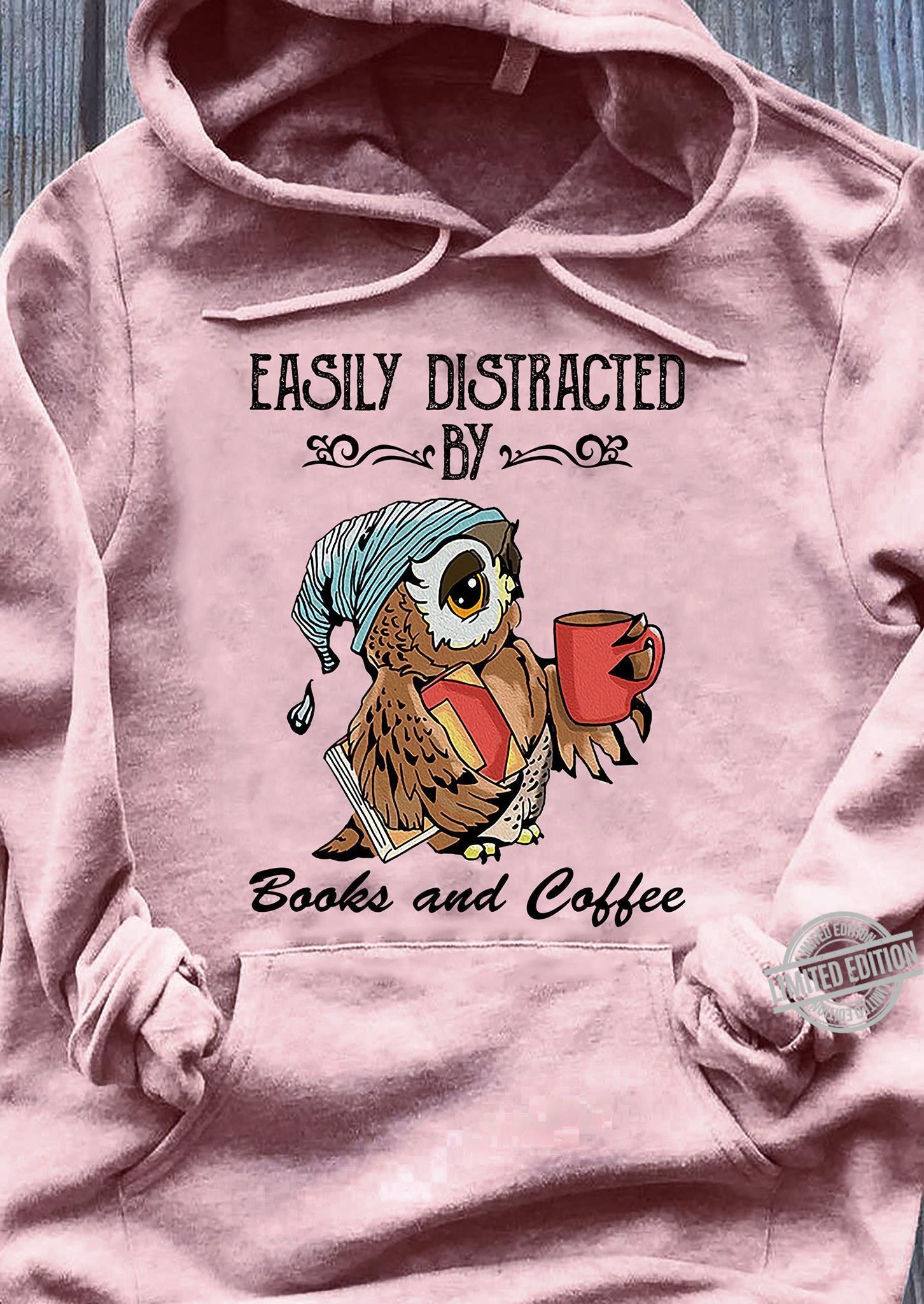 Easily Distracted By Books And Coffee For Book Lovers Gift Standard Hoodie