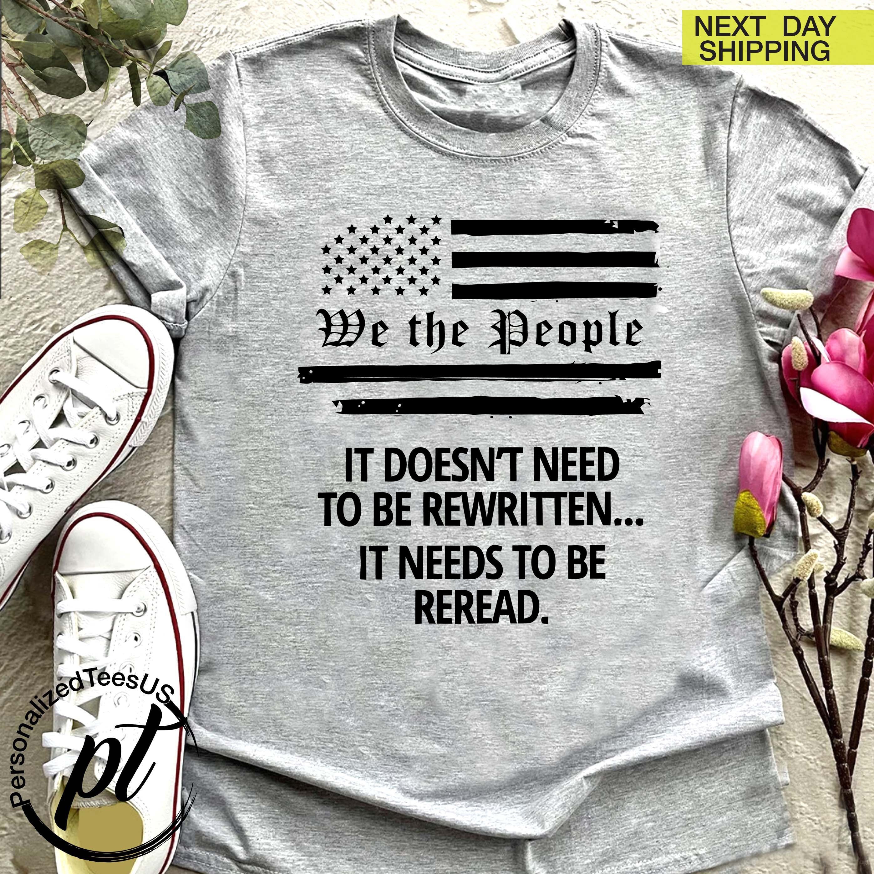 We the People T-shirt,USA Flag Shirt,4th of July,Patriotic Labor Day Shirt,Independence Day Shirt,Freedom Shirt Gift,Patriotic Grandpa Gift