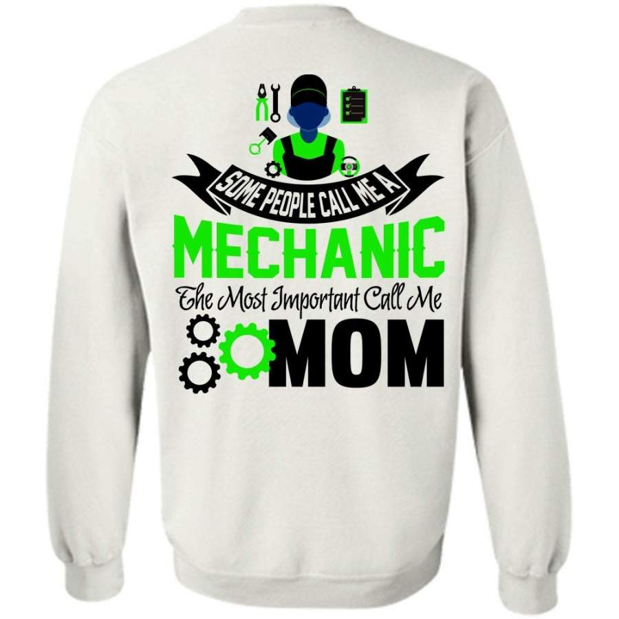 My Job T Shirt, Some People Call Me A Mechanic Sweatshirt