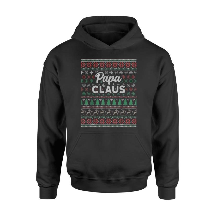 Papa Claus Ugly Christmas Sweater Shirt Jammies Pajamas PJs – Standard Hoodie