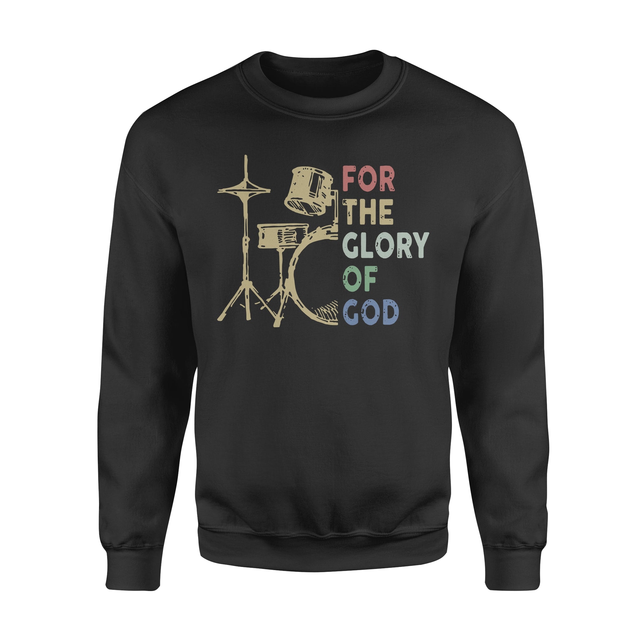 Drummer For The Glory Of God Gift – Standard Crew Neck Sweatshirt