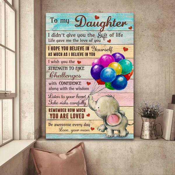 To Daughter – Elephant With Colorful Balloons – Be Awesome Everyday – Family Portrait Canvas Print – Poster And Canvas Art Wall Decor