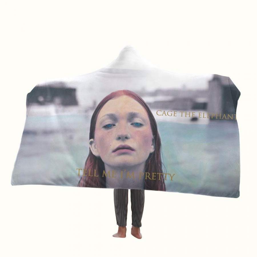 Cage The Elephant Tell Me Im Pretty Hooded Blanket