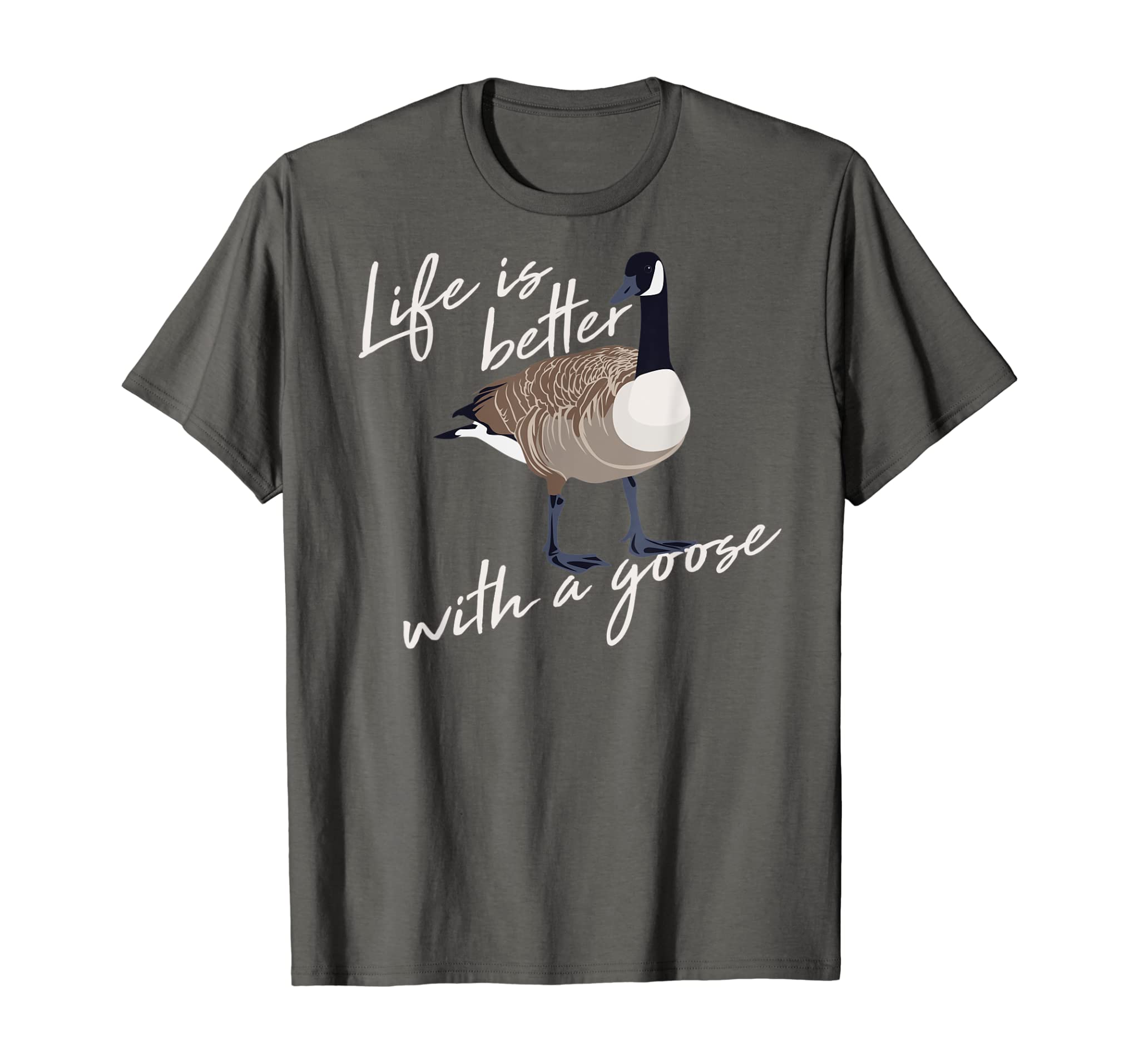 Canadian Goose Shirt Life is Better Funny Cute Bird Hunter G