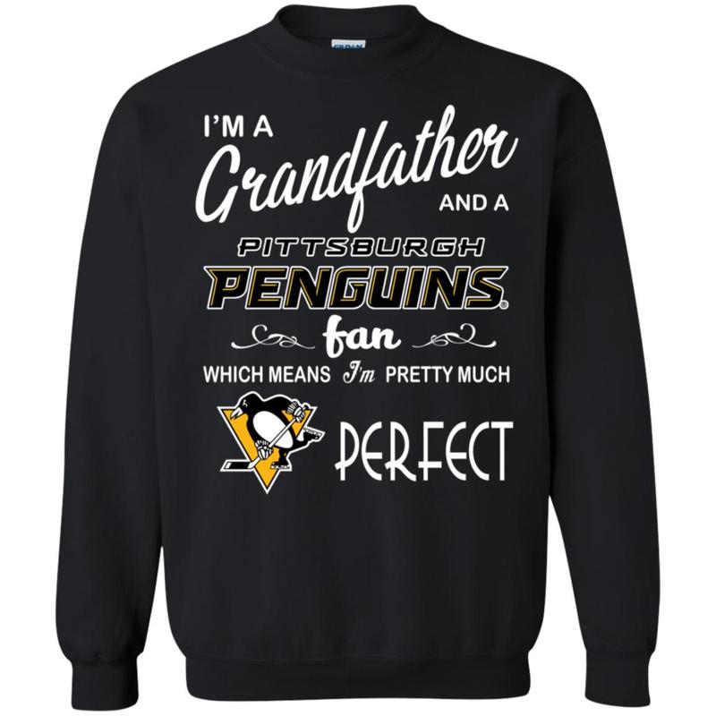 I’M A Grandfather And A Pittsburgh Penguins Fans Gift Sweatshirt