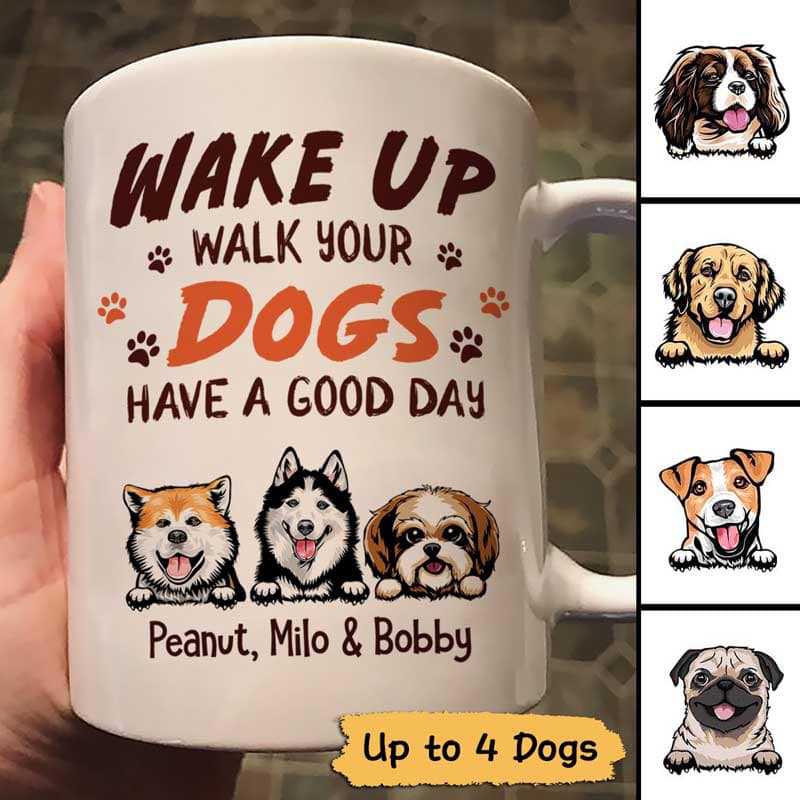 Wake Up Walk Your Dogs Personalized Mug