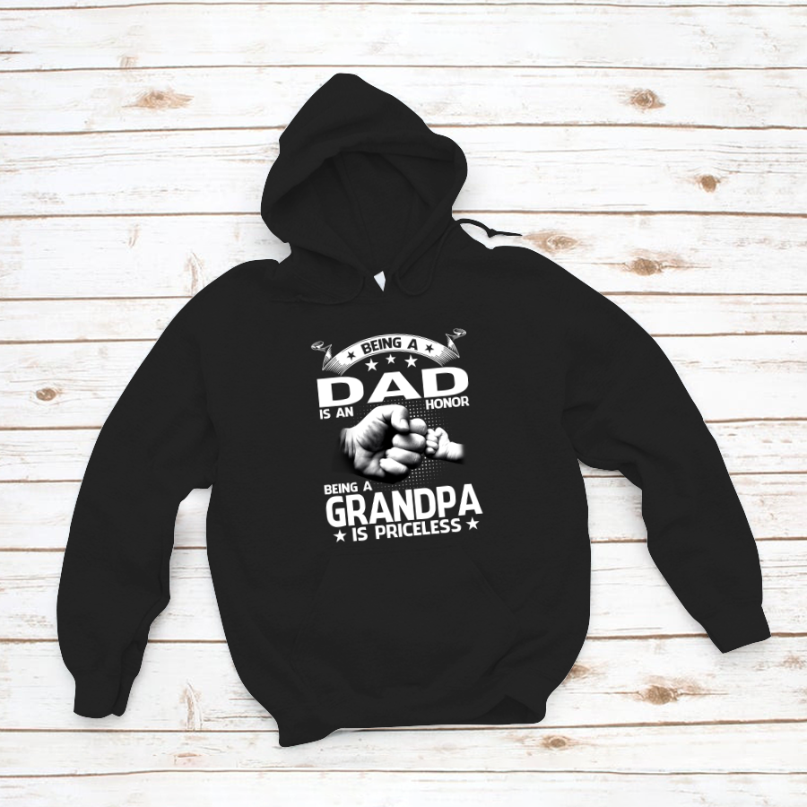 Being A Dad Is An Honor Being A Grandpa Is Priceless T Shirt