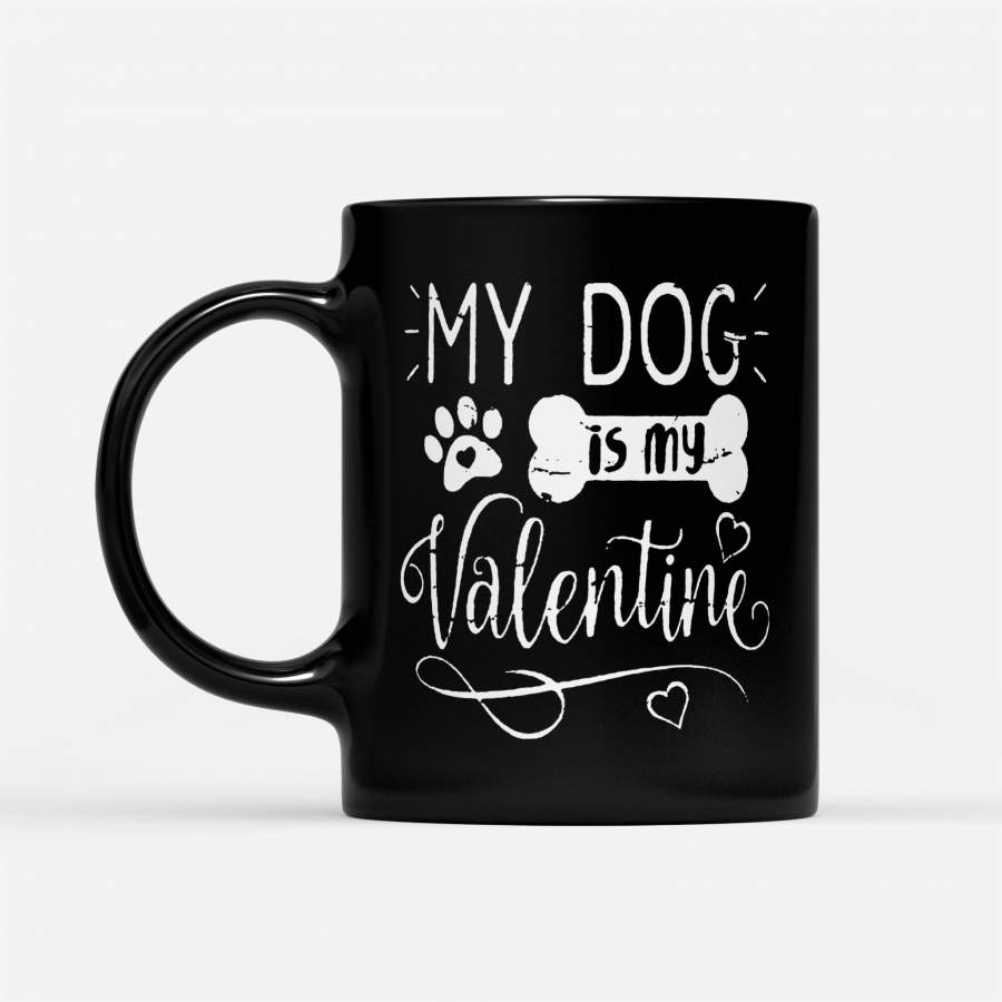 My Dog Is My Valentine – Black Mug