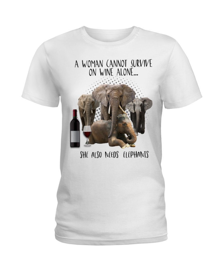 Elephants A Woman Cannot Survive On Wine Alone White T-Shirt Hoodie All Color Size S-5Xl