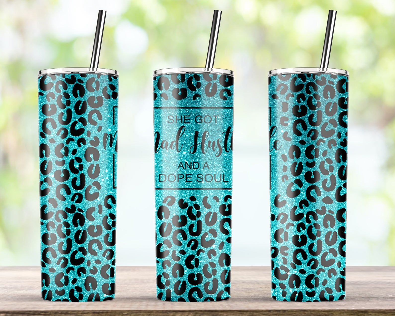 Teal Leopard Glitter She Got Mad Hustle And A Dope Soul 20Oz Skinny Tumbler