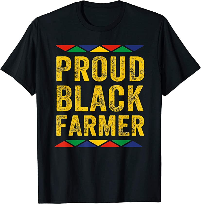 Proud Black Farmer Black History Month 2021 African American T-Shirt