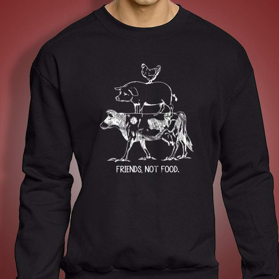 Vegetarian Farm Animal Friends Not Food Vegan Cow Pig Chicken Py Men’S Sweatshirt