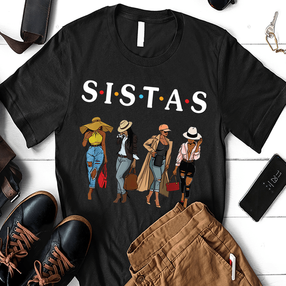 Sistas Black Girl Shirt Hoodie Ap147