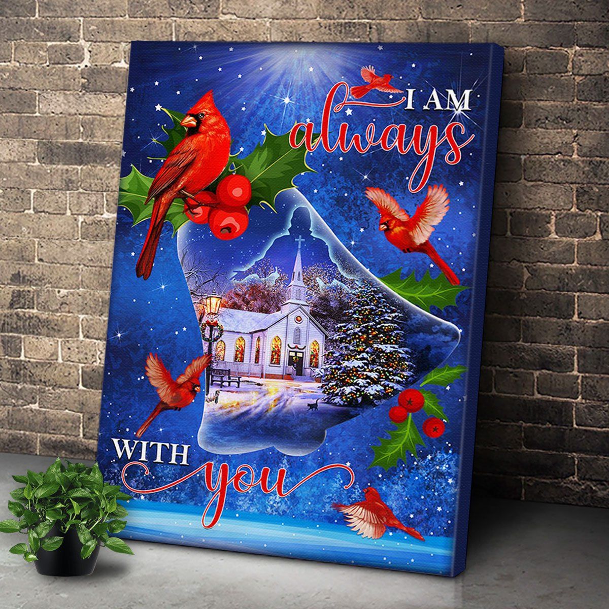 Personalized Christmas Jesus Cardinal I Am Always With You For Christmas Gift – Canvas Prints Poster Wall Art Decor