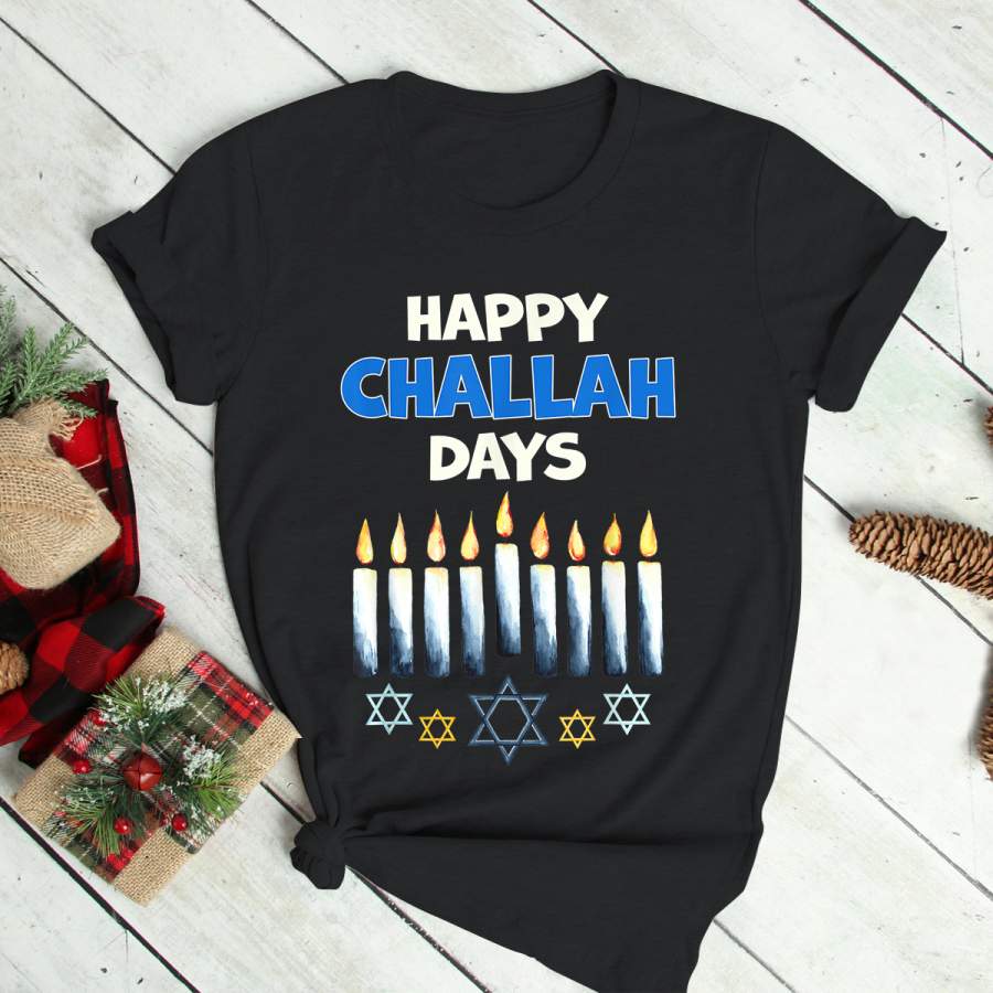 Happy Challah Days Shirt Funny Hanukkah Pajamas For Family T-Shirt