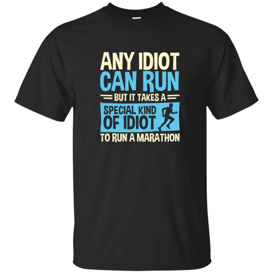 AGR Any idiot Can Run But It Takes A Special Kind Of Idiot To Run A Marathon Youth T-Shirt