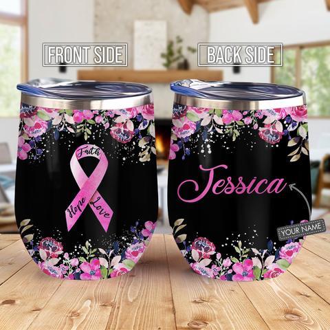 Personalized Faith Hope Love Breast Cancer Awareness Wine Tumbler, Personalized Tumblers, Tumbler Cups, Custom Tumblers
