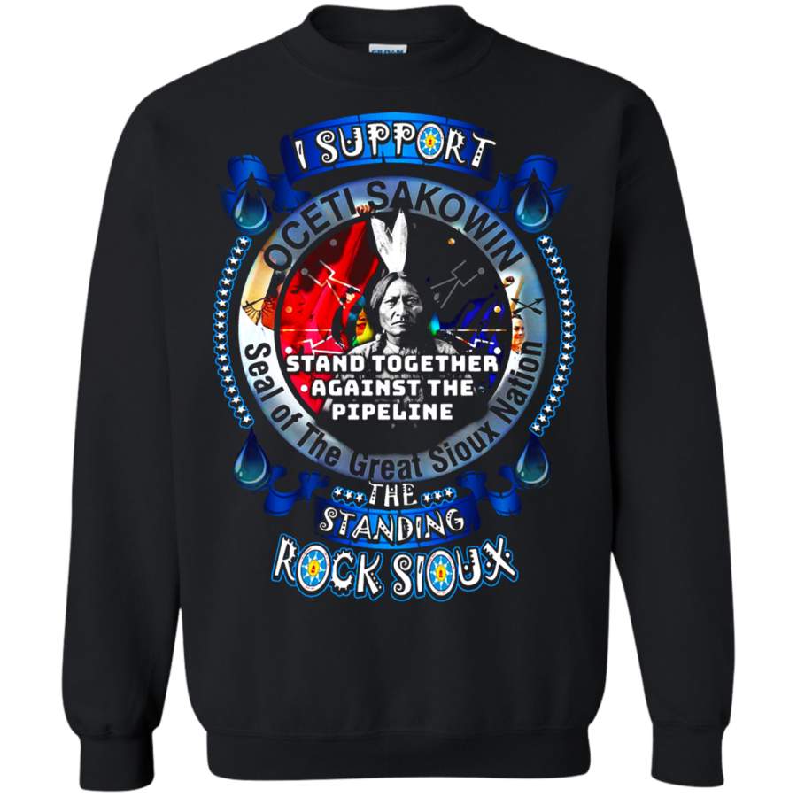 AGR I Support The Standing Rock Sioux Sweatshirt