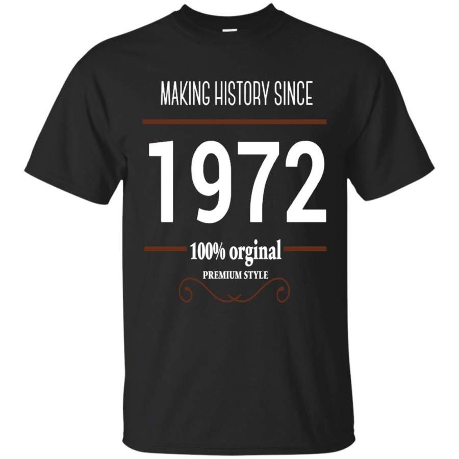 AGR Father T-Shirts Making History Since 1972 Shirts Hoodies Sweatshirts