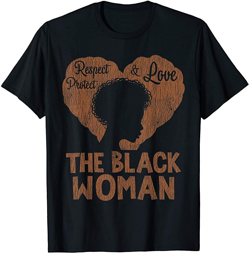 Vintage African Afro Respect Protect The Black Woman Melanin T-Shirt