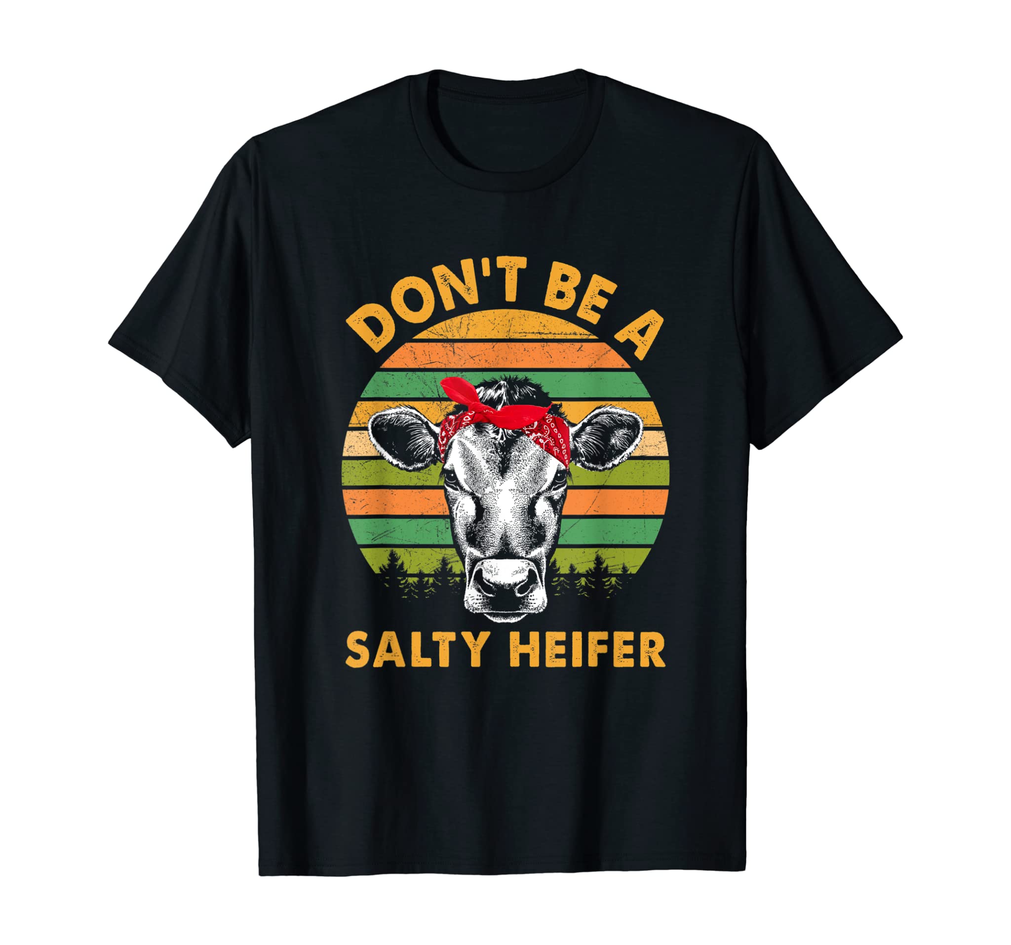Don’t Be A Salty Heifer t shirt cows lover gift vintage farm