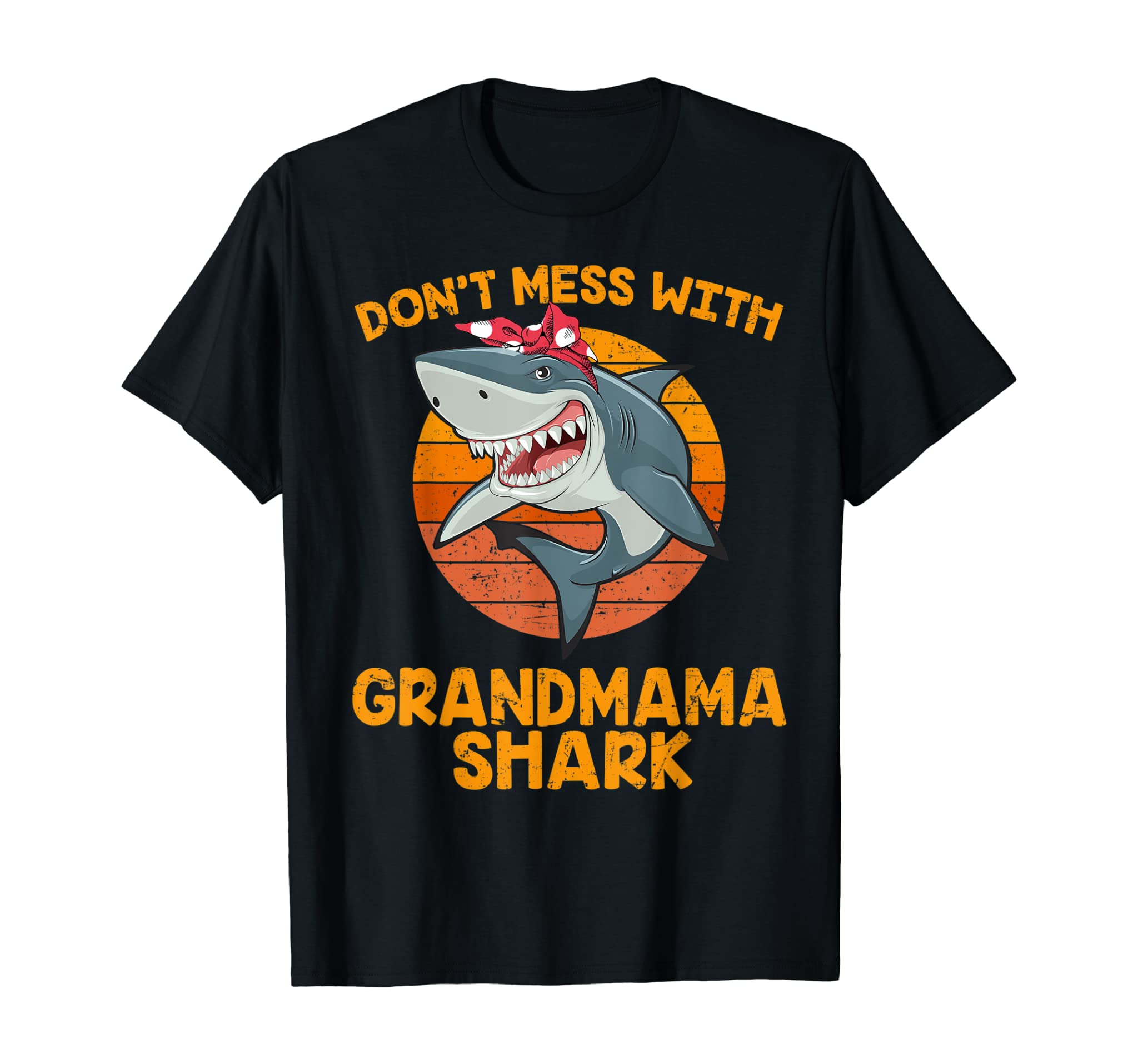 Vintage Dont Mess With Grandma Shark Tshirts Grandmama Gifts