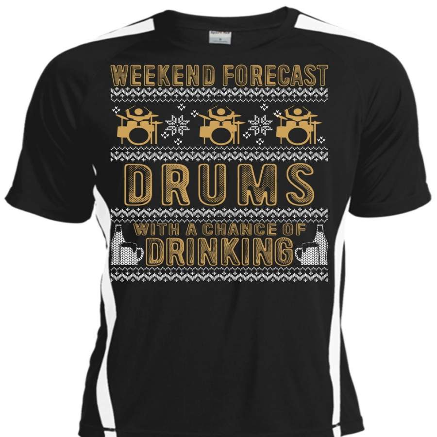 Weekend Forecast Drums T Shirt, Chance Of Drinking T Shirt, Cool Shirt