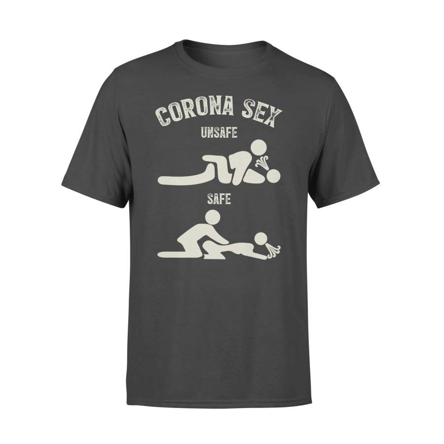 Corona Sex Unsafe Safe Shirt