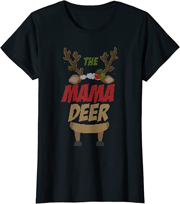 Womens The Mama Raindeer Family Matching Group Ugly Christmas T-Shirt