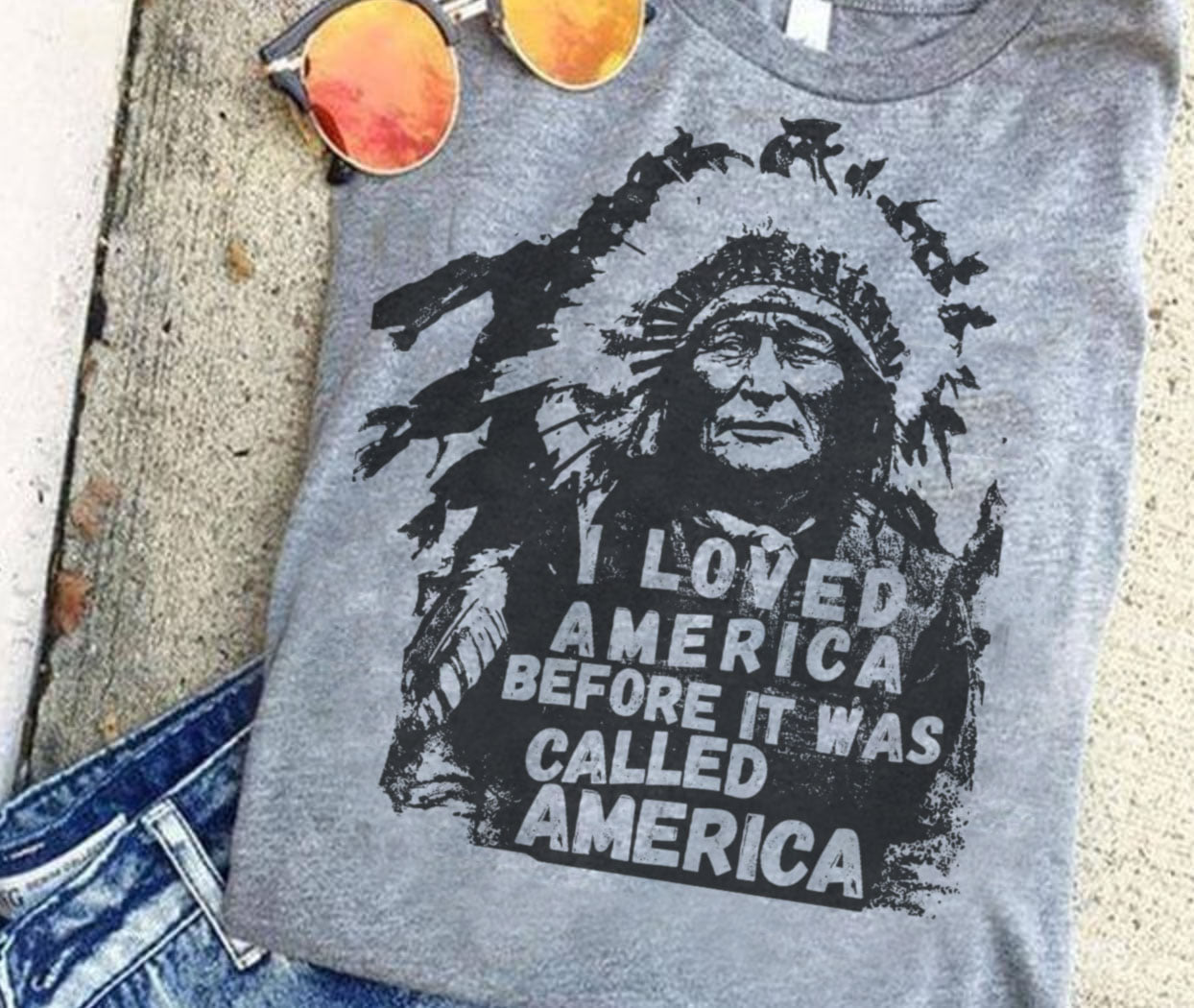 I Loved America Before It Was Called America Native Gift Standard/Premium T-Shirt