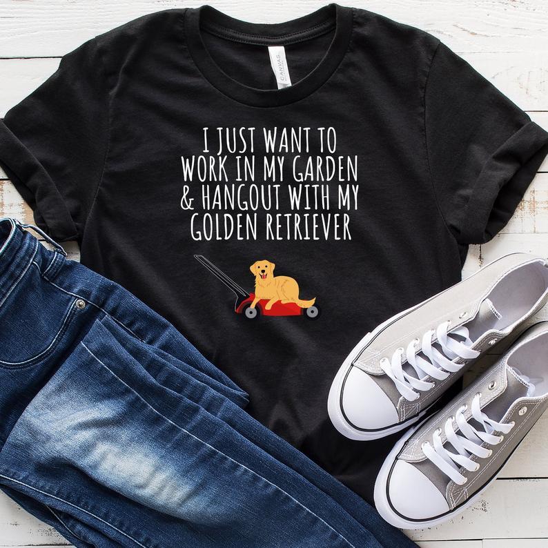 Dreameris I Just Want To Work In My Garden And Hangout With My Golden Retriever T Shirt Funny Golden Retriever Lover Tank Top Hoodie